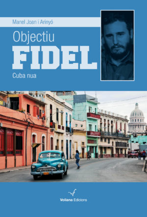 Objectiu Fidel. Cuba nua